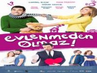 Evlenmeden Olmaz 2 Ekim'de sinemalarda 