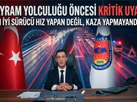 Bayram Yolculuğu Öncesi Sürücülere Uyarı